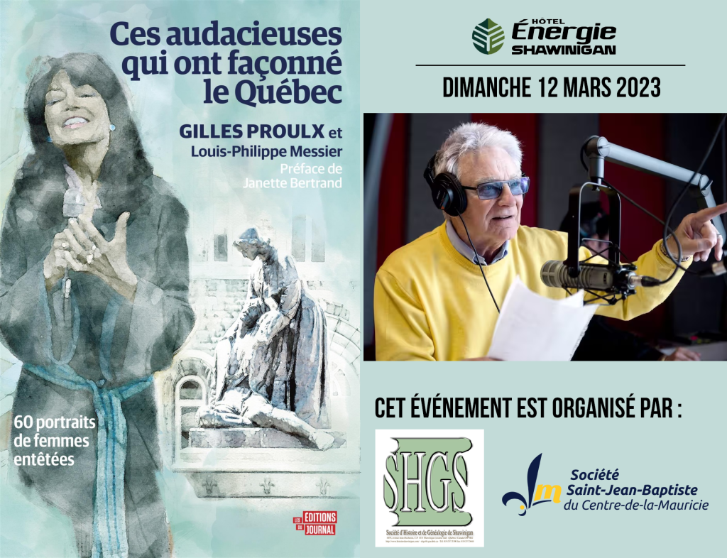 Gilles Proulx - Ces audacieuses qui ont faconné le Quebec